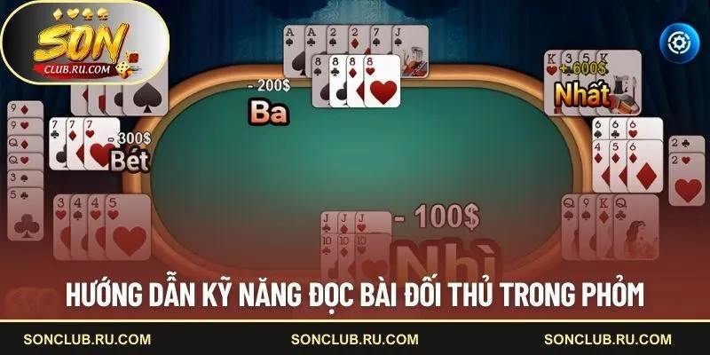 Cách đọc bài đối thủ trong tá lả SONCLUB